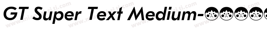 GT Super Text Medium字体转换